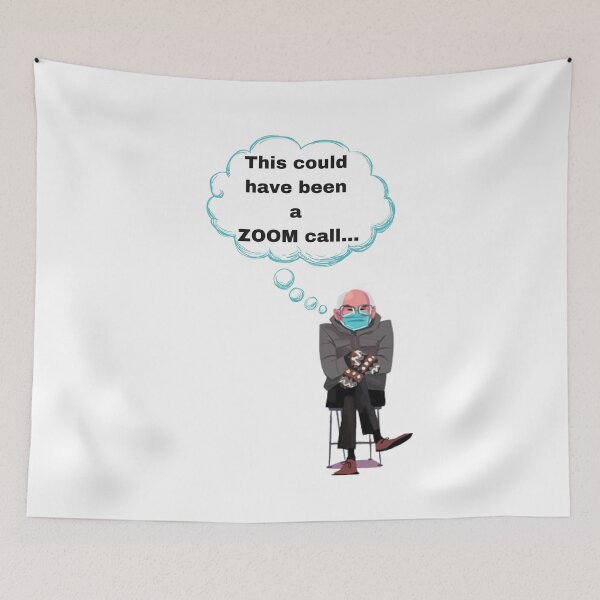 Item preview, This could have been a zoom call Funny Bernie Sanders designed and sold by Sweet-A-Dsignz.