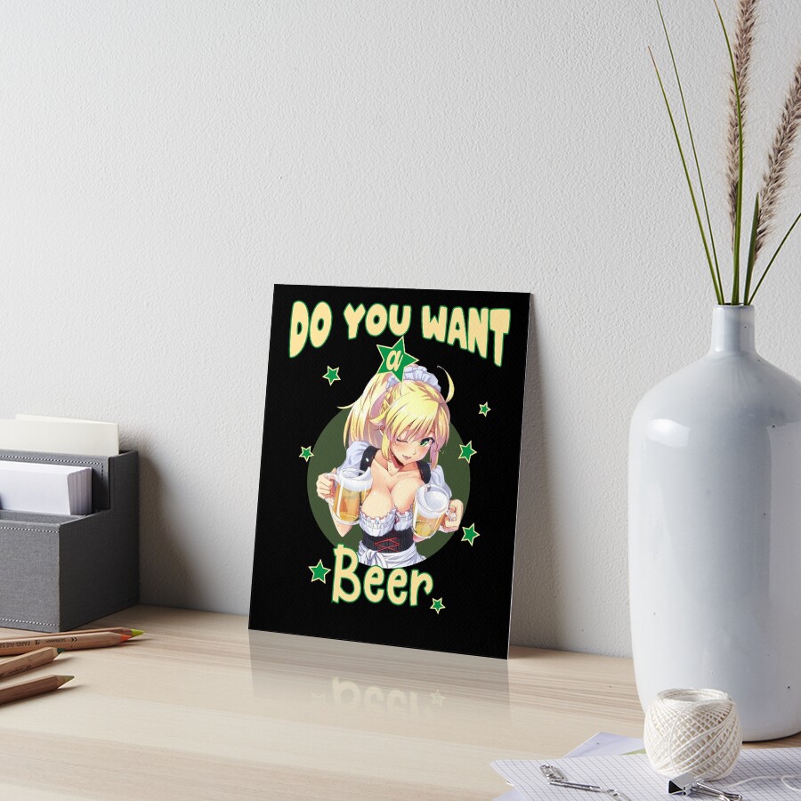 do-you-want-a-beer-anime-sexy-girl-art-art-board-print-for-sale