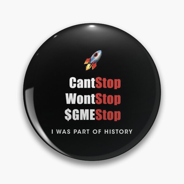 Item preview, Cant stop Wont stop Game Stop GME | Gamestop I was part of history designed and sold by designdot.