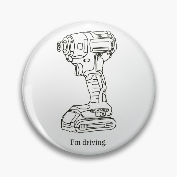 Item preview, “I’m Driving” Impact Driver designed and sold by gwynethstrope.
