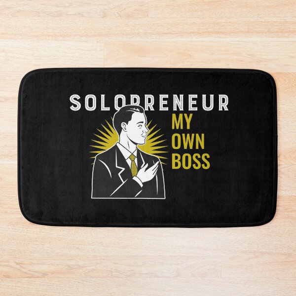 Item preview, Solopreneur My Own Boss designed and sold by MikesPoD.
