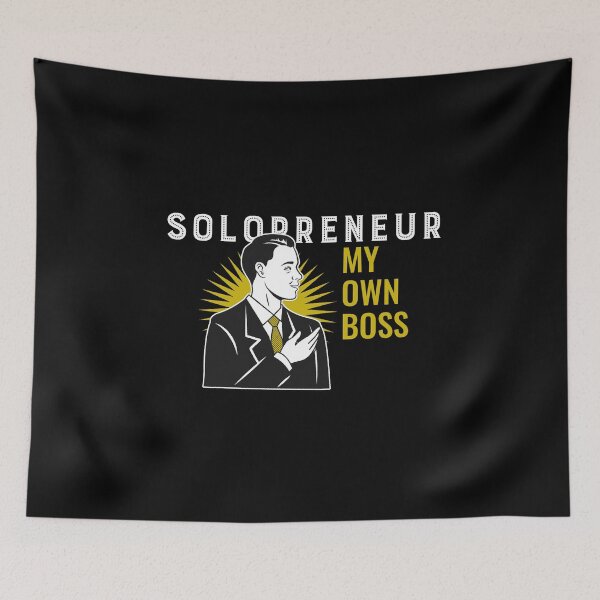 Item preview, Solopreneur My Own Boss designed and sold by MikesPoD.