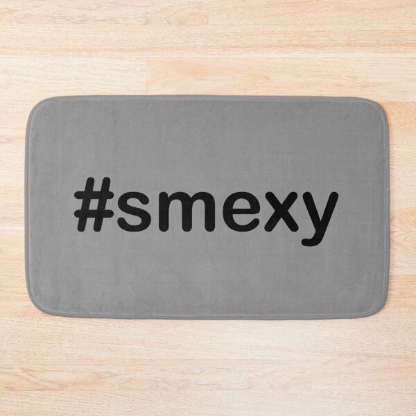 Item preview, #smexy hashtag designed and sold by AddisonArtworks.