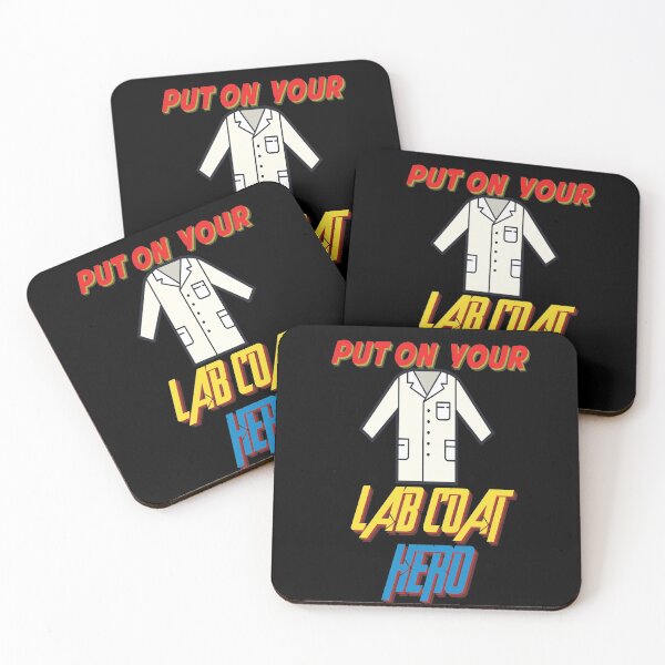 Item preview, PUT ON YOUR LAB COAT HERO MEDICAL LABORATORY SCIENTIST  designed and sold by Hippiesole.