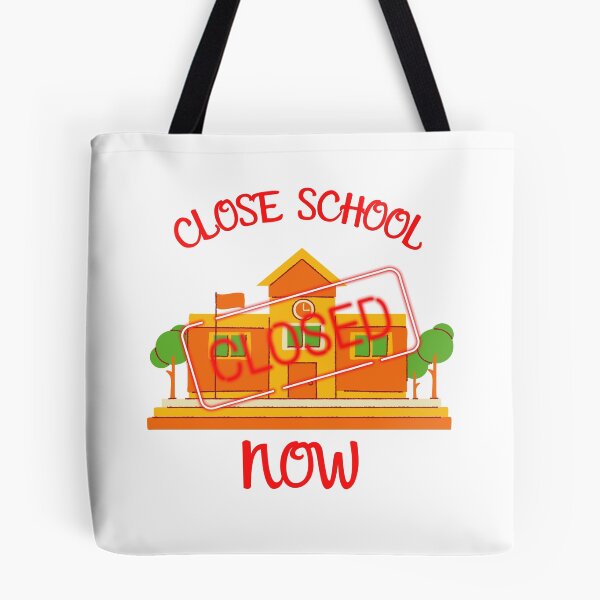 Item preview, Close School Now designed and sold by ReshenNY.