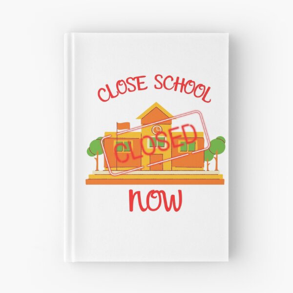 Item preview, Close School Now designed and sold by ReshenNY.