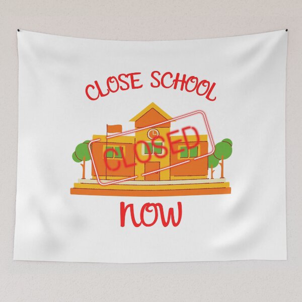 Item preview, Close School Now designed and sold by ReshenNY.