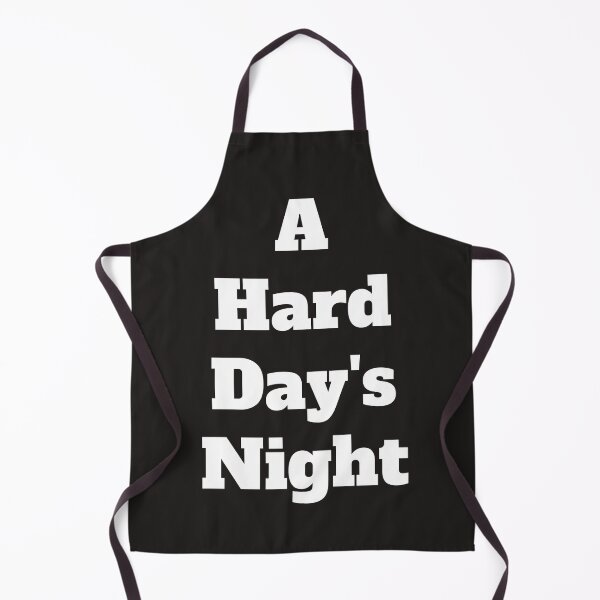 Item preview, A Hard Day's Night designed and sold by QuotesDogma.