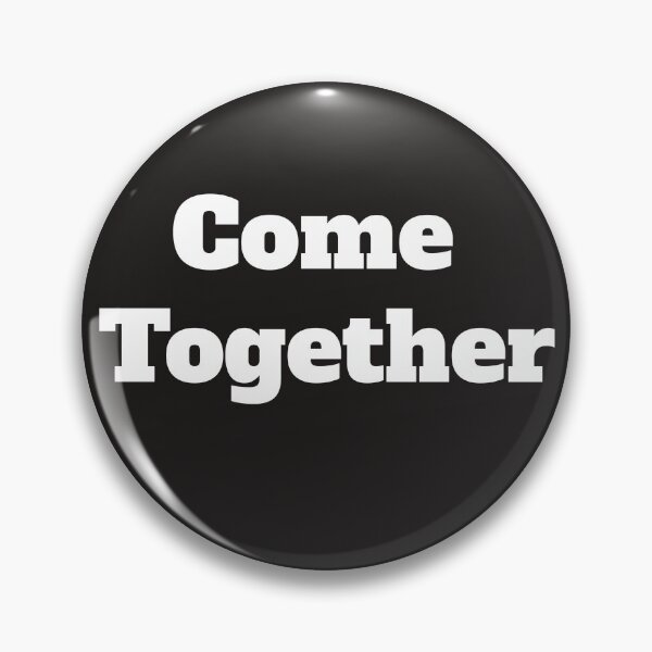 Item preview, Come Together designed and sold by QuotesDogma.