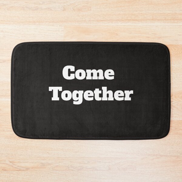 Item preview, Come Together designed and sold by QuotesDogma.