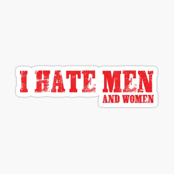 Item preview, I HATE MEN and women designed and sold by RonsRavioli.
