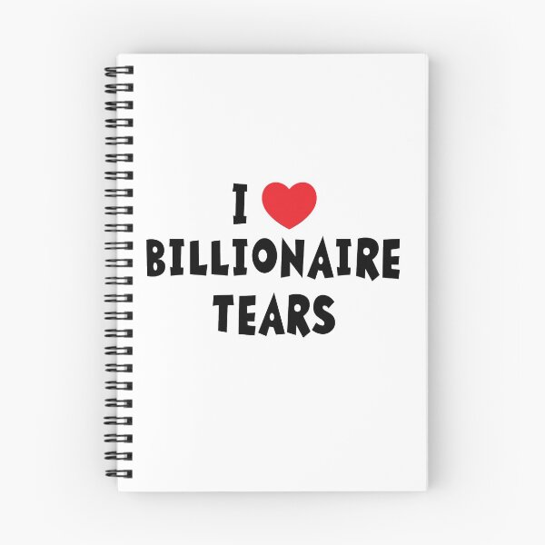 Item preview, I Heart Billionaire Tears designed and sold by TheBearandBunny.