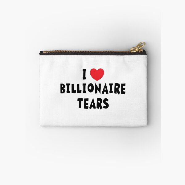 Item preview, I Heart Billionaire Tears designed and sold by TheBearandBunny.
