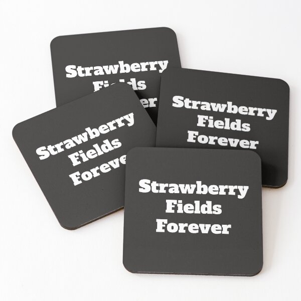 Item preview, Strawberry Fields Forever designed and sold by QuotesDogma.