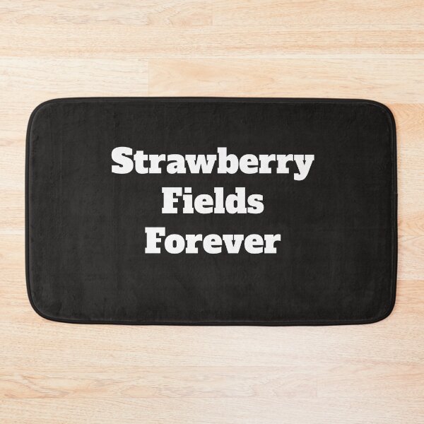 Item preview, Strawberry Fields Forever designed and sold by QuotesDogma.