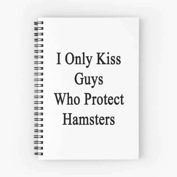 Item preview, I Only Kiss Guys Who Protect Hamsters  designed and sold by supernova23.
