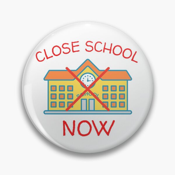 Item preview, Close School Now designed and sold by ReshenNY.