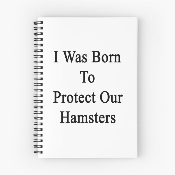 Item preview, I Was Born To Protect Our Hamsters  designed and sold by supernova23.