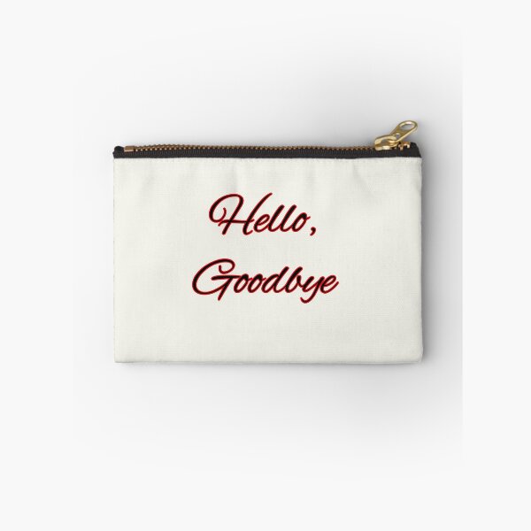 Item preview, Hello, Goodbye designed and sold by QuotesDogma.