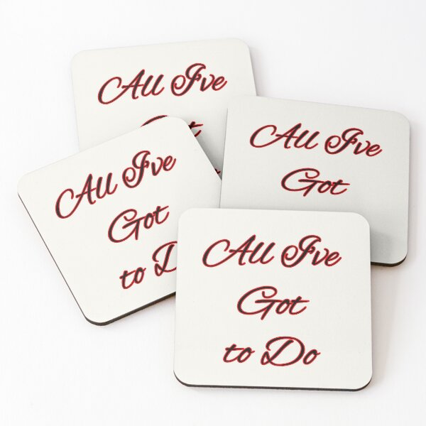 Item preview, All I've Got to Do designed and sold by QuotesDogma.