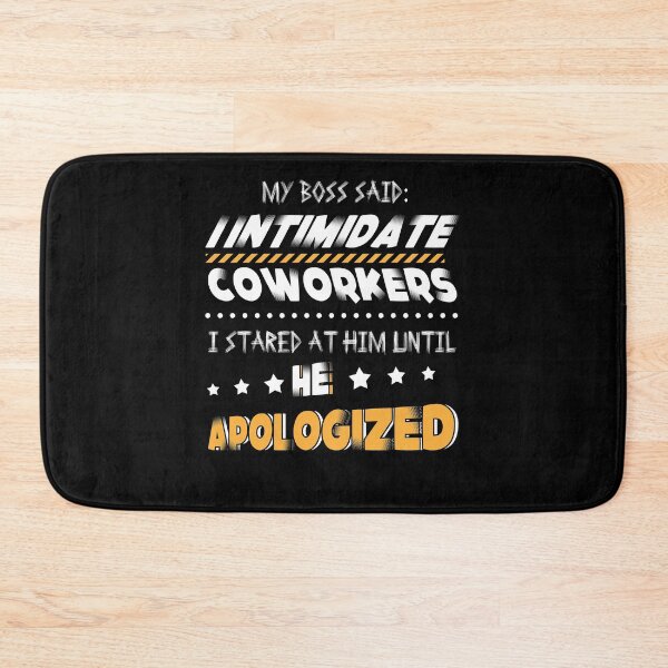 Item preview, My Boss Said I Intimidate Coworkers I Stared At Him Until He Apologized designed and sold by BaseStore.