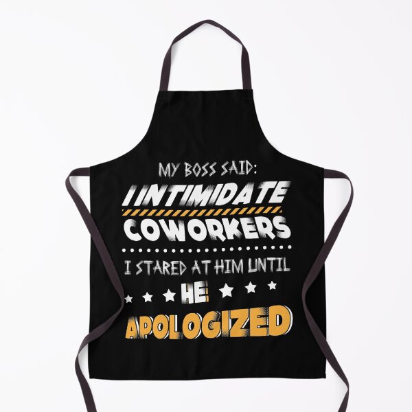 Item preview, My Boss Said I Intimidate Coworkers I Stared At Him Until He Apologized designed and sold by BaseStore.