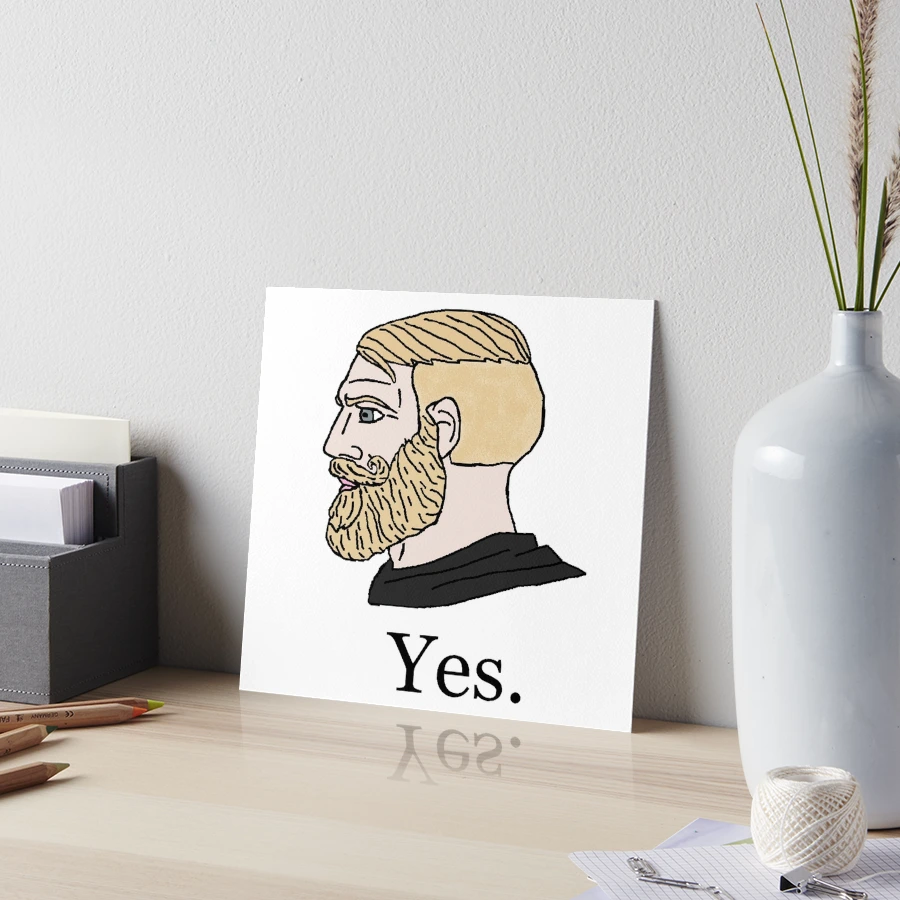 Yes Chad Meme Wojak Art Board Print