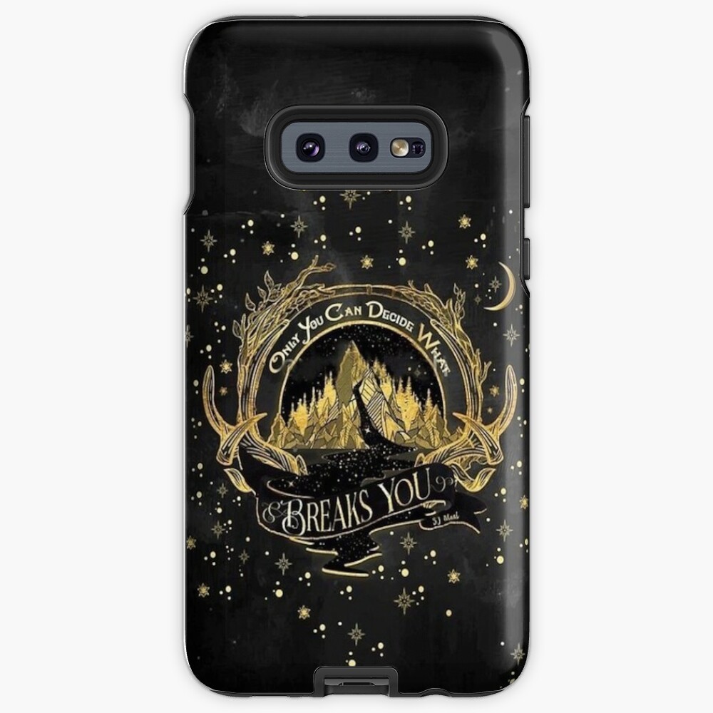 Acotar Quotes Only You Decide What Breaks You  Samsung Galaxy Phone Case  for Sale by FanArtzz