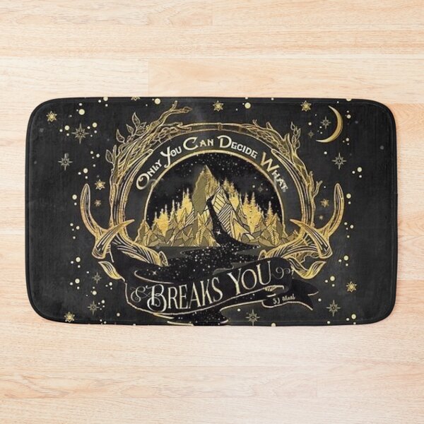 Item preview, Acotar Quotes Only You Decide What Breaks You  designed and sold by FanArtzz.