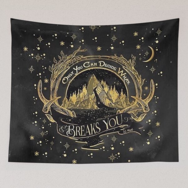 Item preview, Acotar Quotes Only You Decide What Breaks You  designed and sold by FanArtzz.