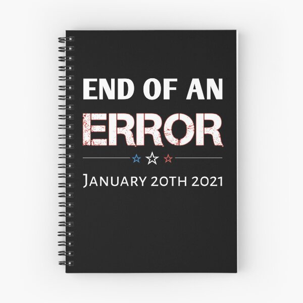 Item preview, End Of An Error Anti-Trump January 20 2021 Joe Biden,Funny Elections Gift Idea For Democrate Joe Biden's Supporters , President designed and sold by Essakhi12.