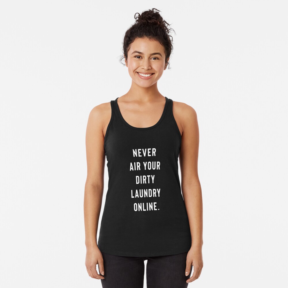 Taking Out the Dirty Laundry T-shirt and Woman's Tank Top/ 