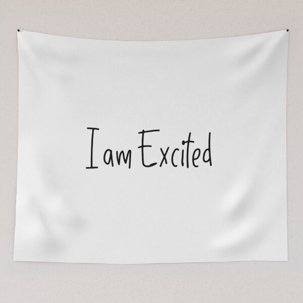 Item preview, I am excited designed and sold by ActRightToday.