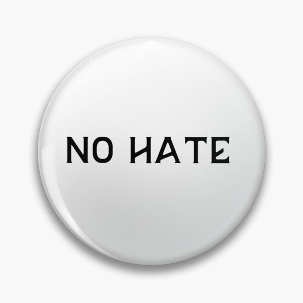Item preview, No Hate designed and sold by ActRightToday.
