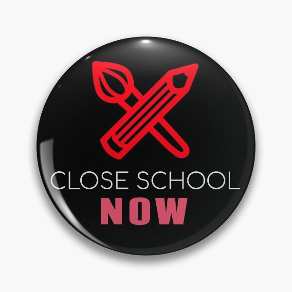 Item preview, Close School Now designed and sold by ReshenNY.