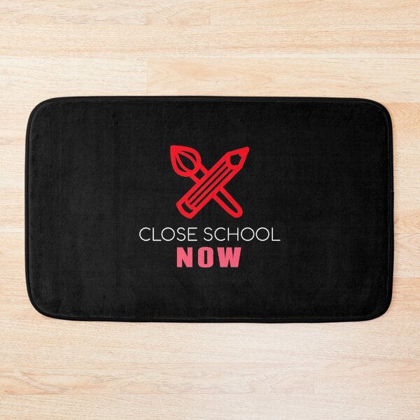 Item preview, Close School Now designed and sold by ReshenNY.