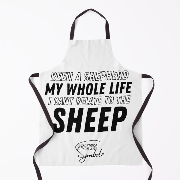 Item preview, Been A Shepherd My Whole Life I Cant Relate To The Sheep designed and sold by Legendary Status.