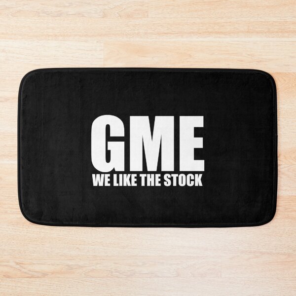 Item preview, GME- WE LIKE THE STOCK designed and sold by WarGear.