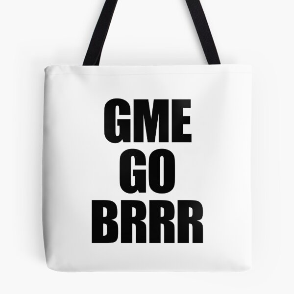 Item preview, GME GO BRRR designed and sold by WarGear.