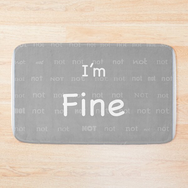 Item preview, I'm (not) Fine designed and sold by ErinBrieArt.