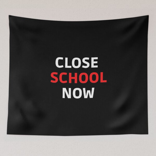 Item preview, Close School Now designed and sold by ReshenNY.