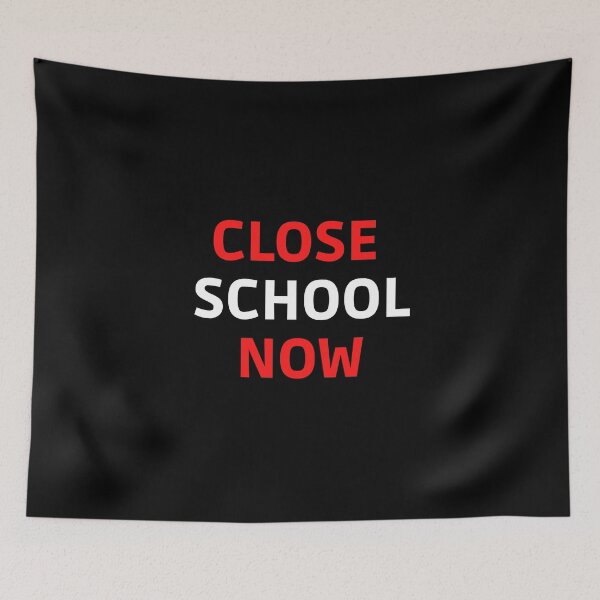 Item preview, Close School Now designed and sold by ReshenNY.