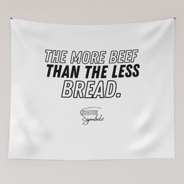 Item preview, The More Beef Than The Less Bread designed and sold by Legendary  Status.