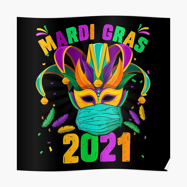 "2021 Mardi Gras Costume Mardi Gras 2021 Quarantine" Poster by