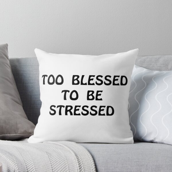 Item preview, Blessed Stressed designed and sold by TheBestStore.
