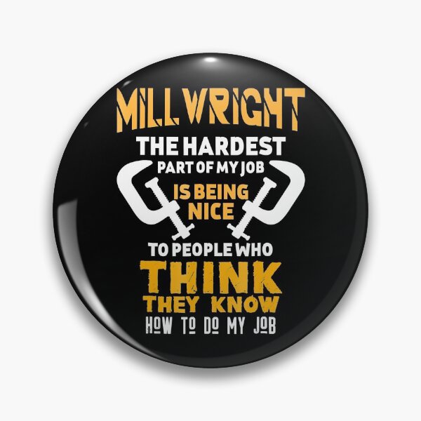Item preview, Funny Millwright The Hardest Part Gift designed and sold by RhodiStore.