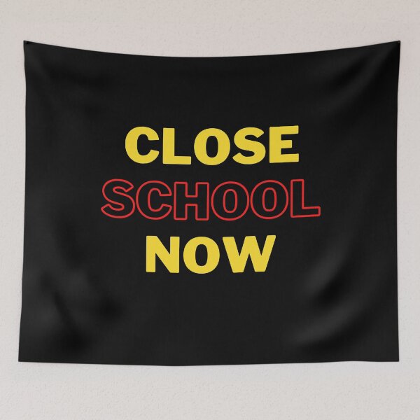Item preview, Close School Now designed and sold by ReshenNY.