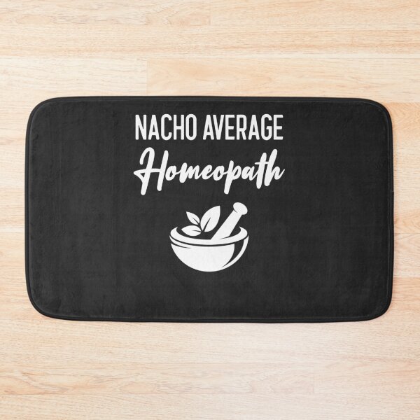 Item preview, Nacho Average Homeopath Healing Gift designed and sold by EricJP.