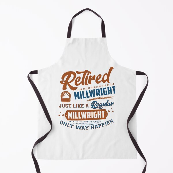 Item preview, Retired Millwright Just Like A Regular Only Way Happier designed and sold by RhodiStore.
