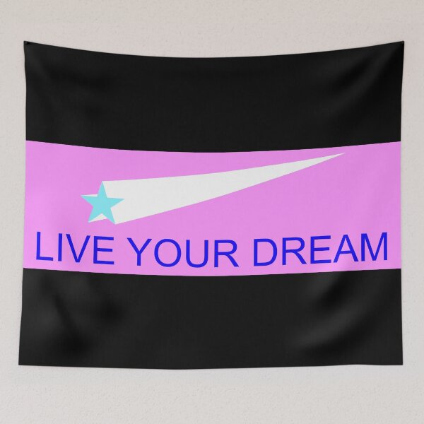 Item preview, Live Your Dream designed and sold by Artstastic.